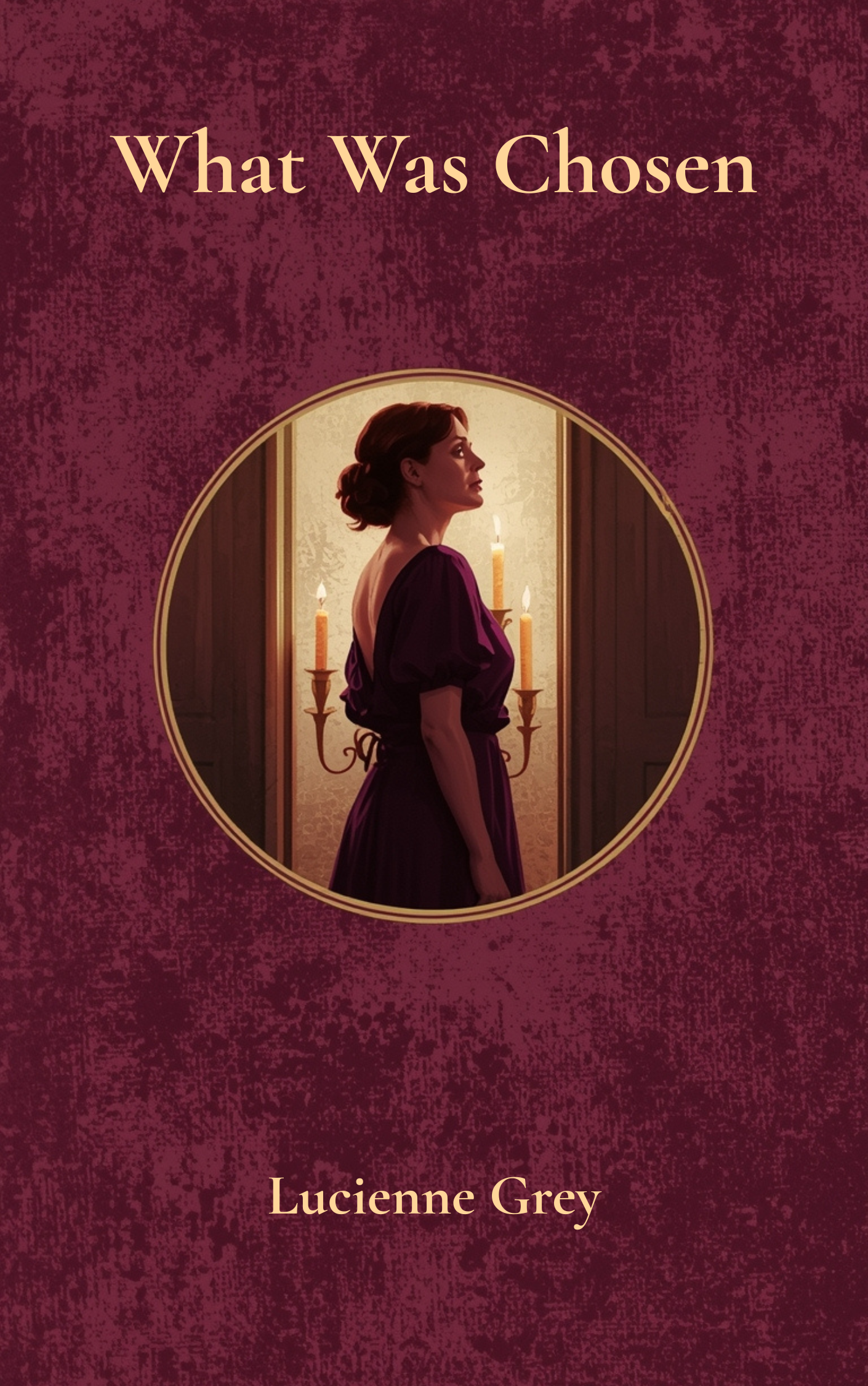 What Was Chosen cover